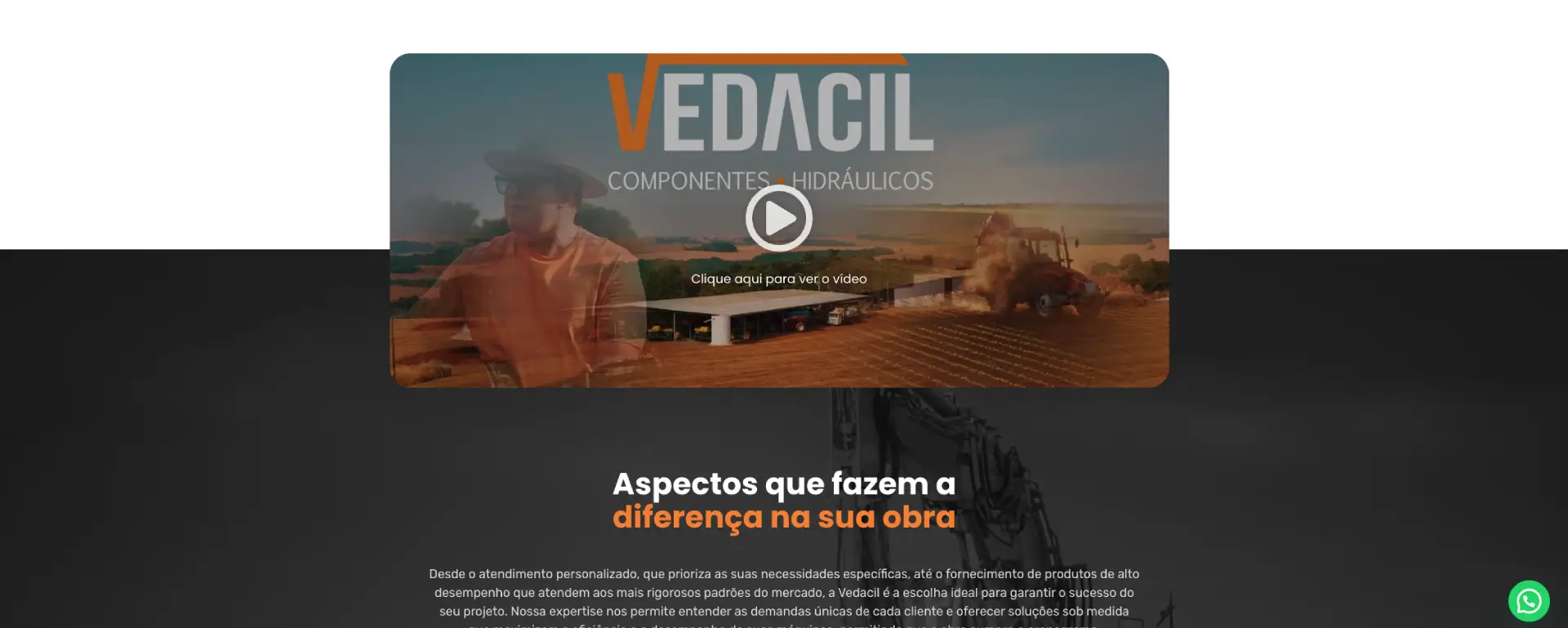 Vídeo com explicações sobre os serviços da Vedacil